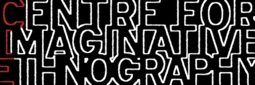 Centre for Imaginative Ethnography